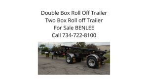 Two box roll off trailers