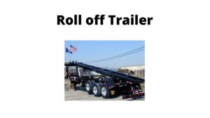 Heavy Duty roll off trailer